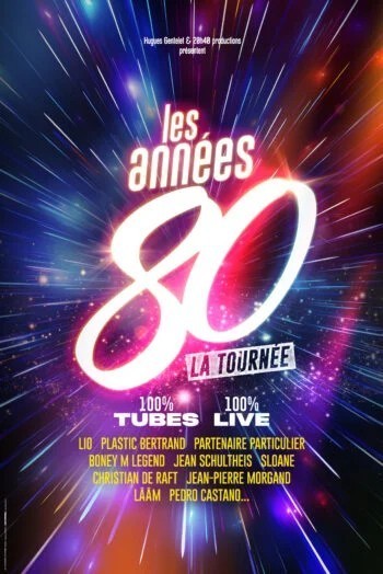 Les années 80, La tournée !